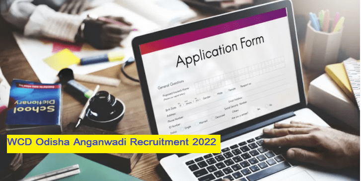 WCD Odisha Anganwadi Recruitment 2022 » 723 Posts Notification