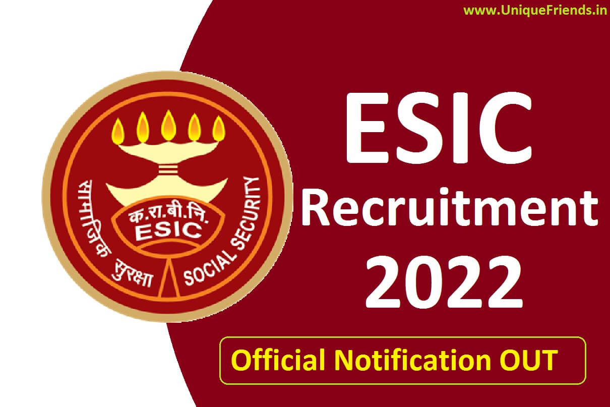 ESIC Recruitment 2022 : Age Limit, Salary, Location, Eligibility & How to Apply Here