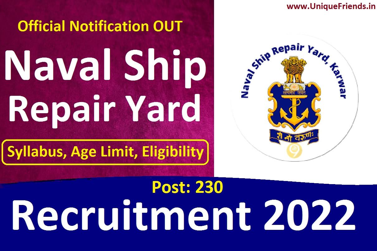 Naval Ship Repair Yard Recruitment 2022 Notification, Syllabus, Age Limit, Eligibility Check Post