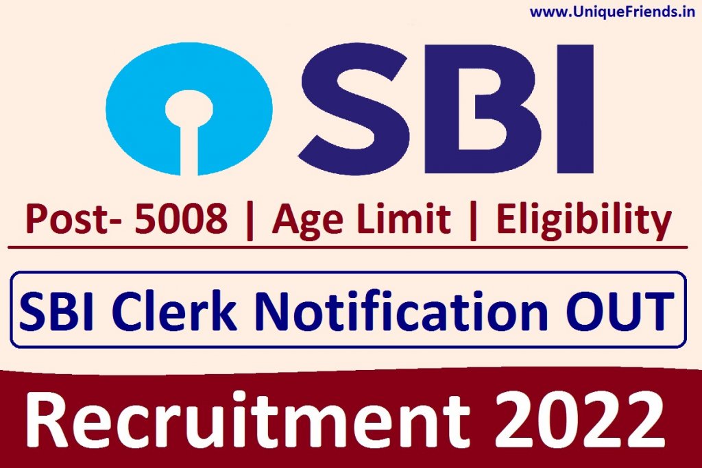 SBI Clerk Recruitment 2022 Notification  5008 Vacancies, Eligibility & How to Apply Here