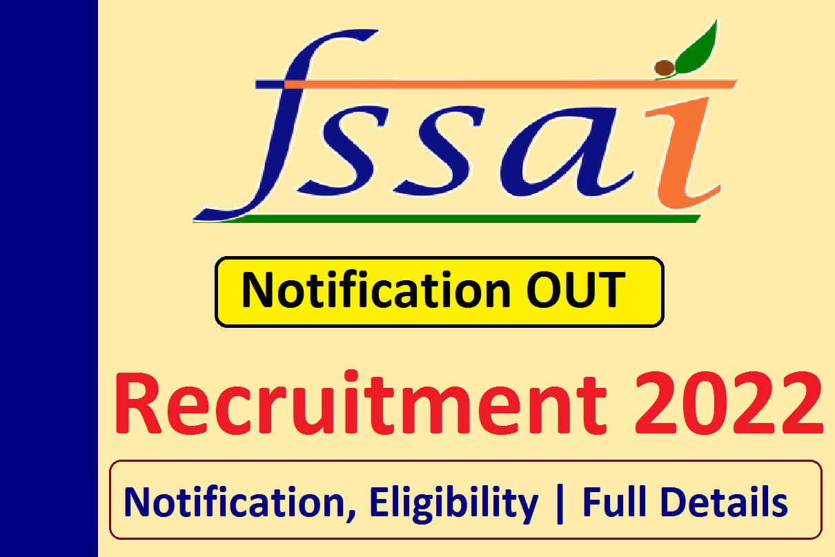 FSSAI Various Post Recruitment 2022 Apply Online Assistant, Driver, Secretary 80 Post Notification, Eligibility Big Update