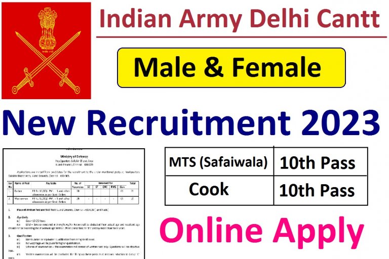 Indian Army Delhi Cantt Recruitment 2023 Notification For Group C & D Notification Online Form indianarmy.nic.in
