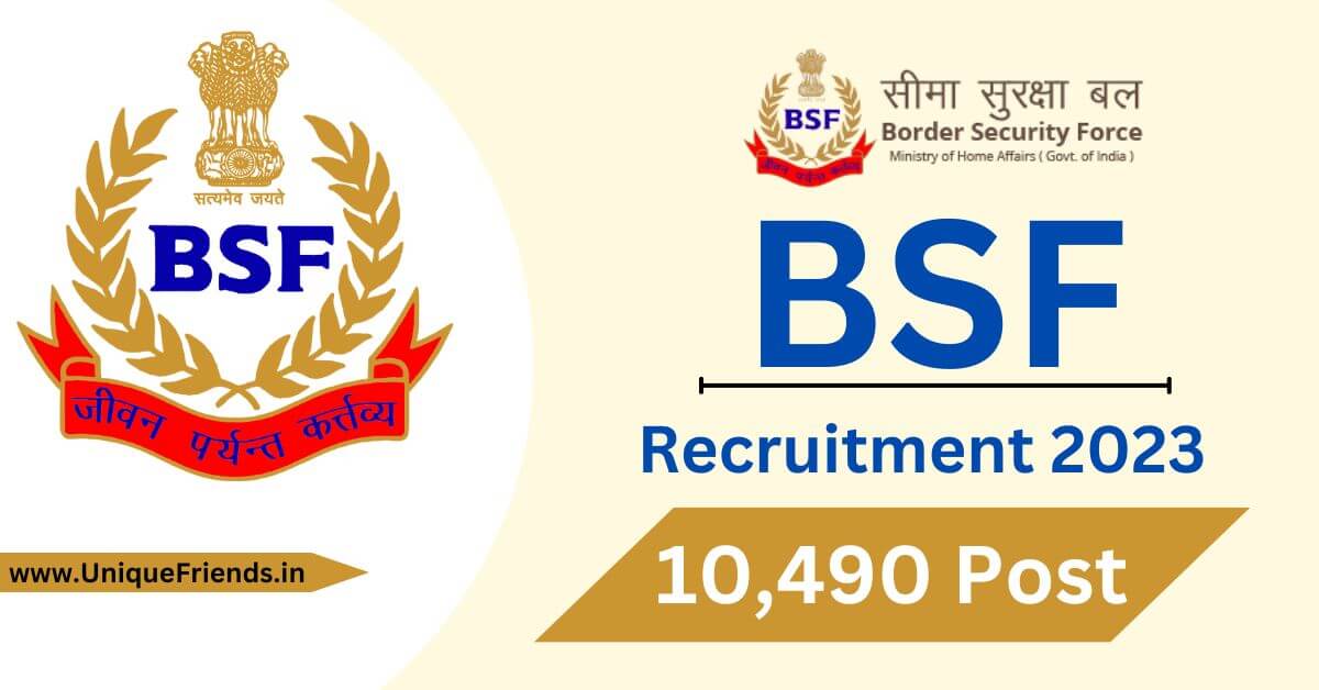 BSF Recruitment 2023 Big Update For 10490 Posts, Check Notification 10th Pass Required Only!!!