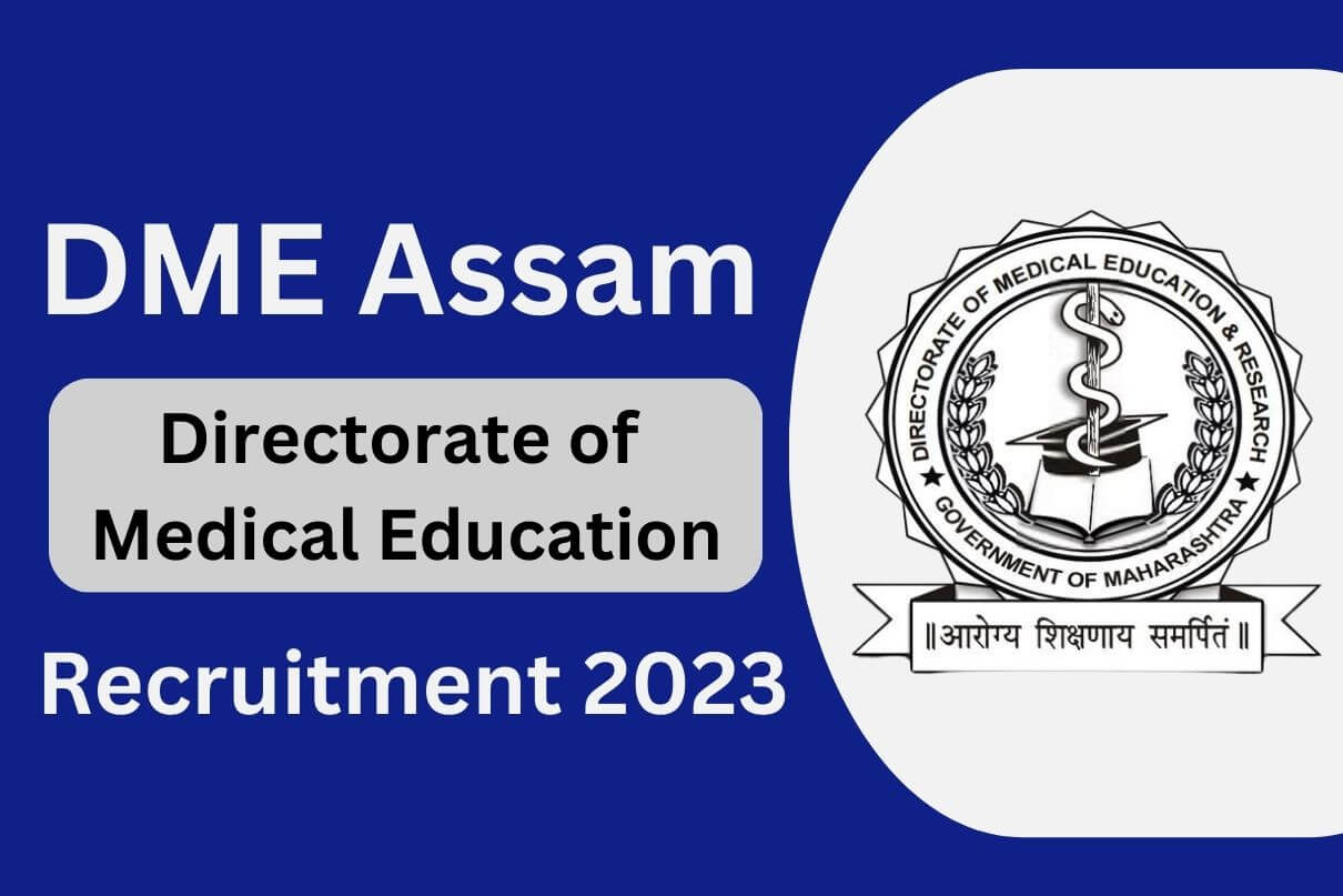 DME Assam Recruitment 2023 » Apply For 2008 Post for Grade III & IV Age Limit Notification