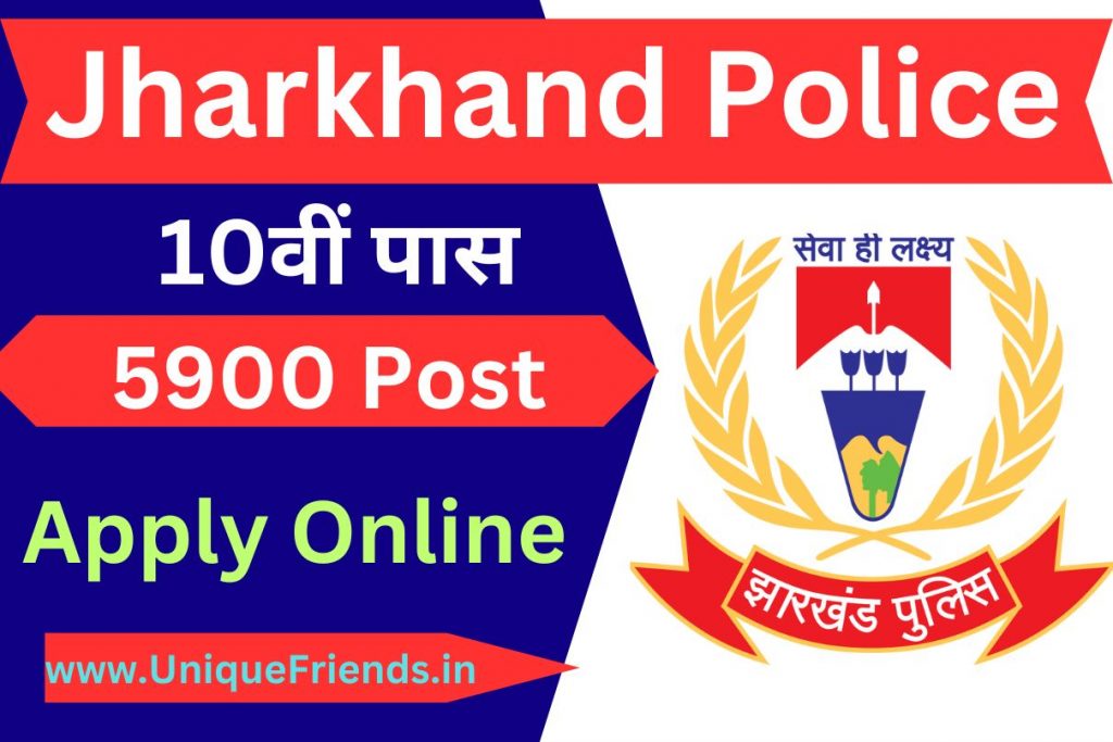 Jharkhand Police Recruitment 2023  5900 Post Notification Online Form, Eligibility, Physical Test