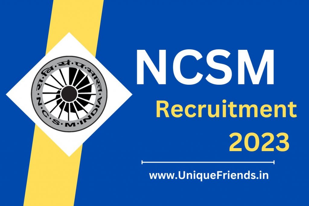 NCSM Recruitment 2023 (Released) Apply Online For 24 Posts at @ncsm.gov.in, Download Notification PDF
