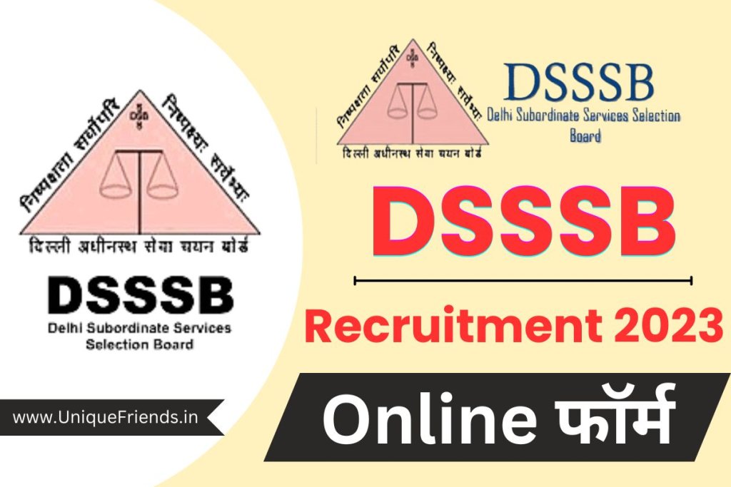 DSSSB Group B Recruitment 2023 » Apply for 258 Post Full Notification, Apply Now , Group B Big News