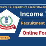 Income Tax Department Cooperative Bank Recruitment 2023, Apply For Officer and Clerk Check Eligibility & Other Details Big News