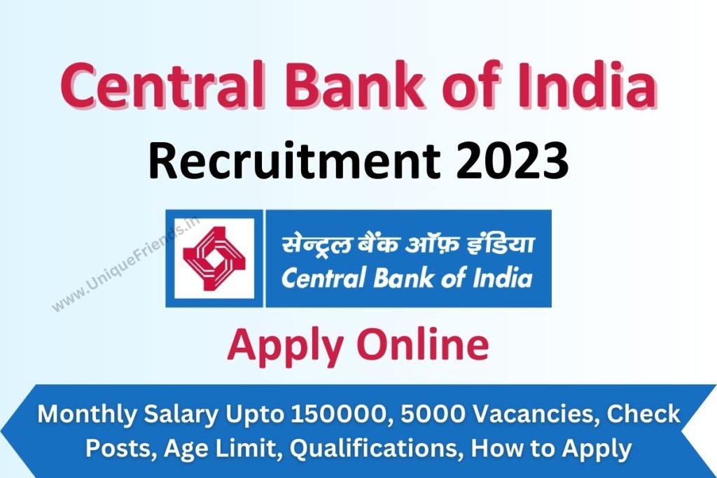 Central Bank Of India Recruitment 2023 Monthly Salary Upto 150000 5000 Vacancies Check Posts 