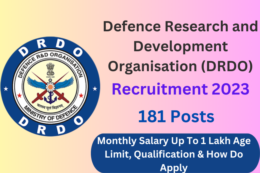 DRDO Recruitment 2023 Apply 181 Post For Scientist B Monthly Salary Up To 1 Lakh Check Post, Age Limit, Qualification & How Do Apply