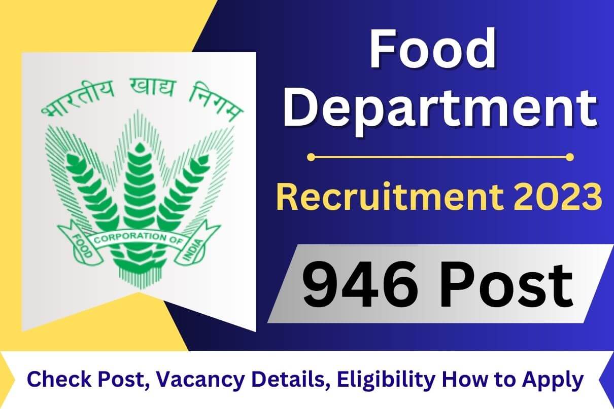 Food Department Recruitment 2023 946 Vacancies, Check Post, Vacancy