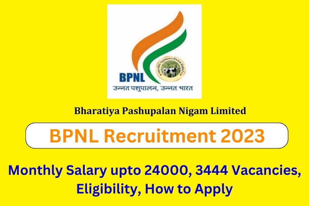BPNL Recruitment 2023 Monthly Salary upto 24000, 3444 Vacancies, Eligibility, How to Apply
