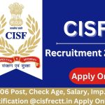 CISF ASI Recruitment 2023 » For 706 Post Notification @cisfrectt.in Apply Online