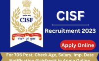 CISF ASI Recruitment 2023 » For 706 Post Notification @cisfrectt.in Apply Online