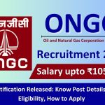 ONGC Recruitment 2023 New Notification Released Salary upto ₹105000, Know Post Details, Check Eligibility, How to Apply