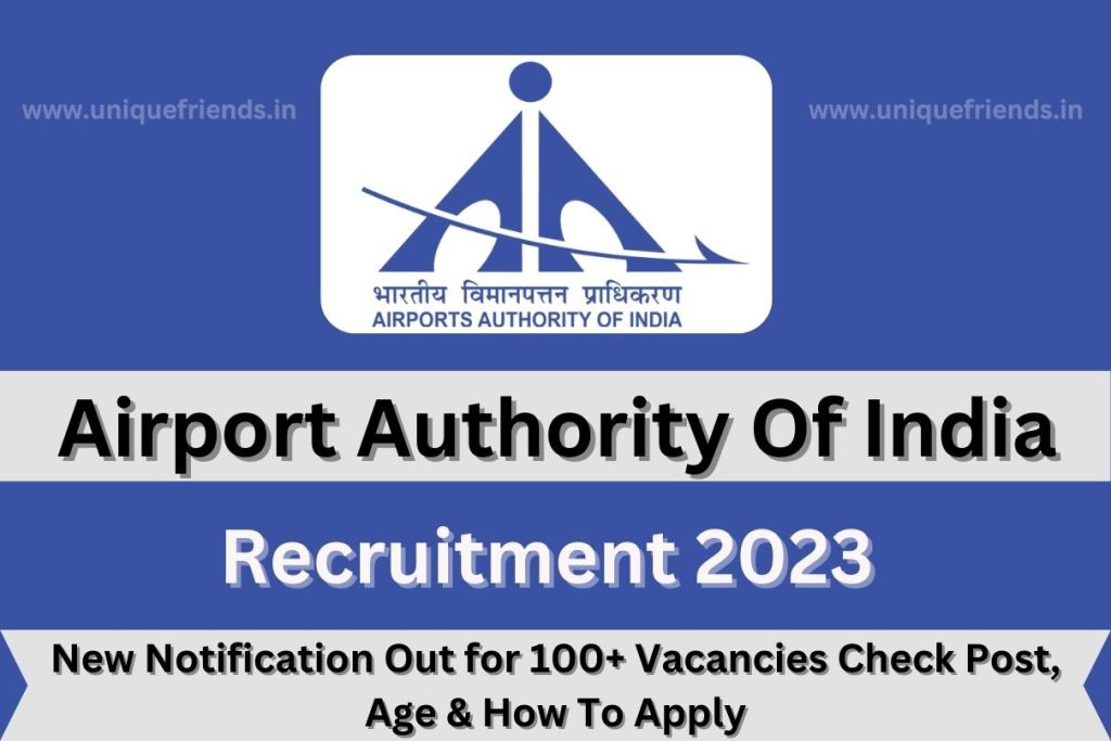 Airport Authority Of India Recruitment 2023 New Notification Out for