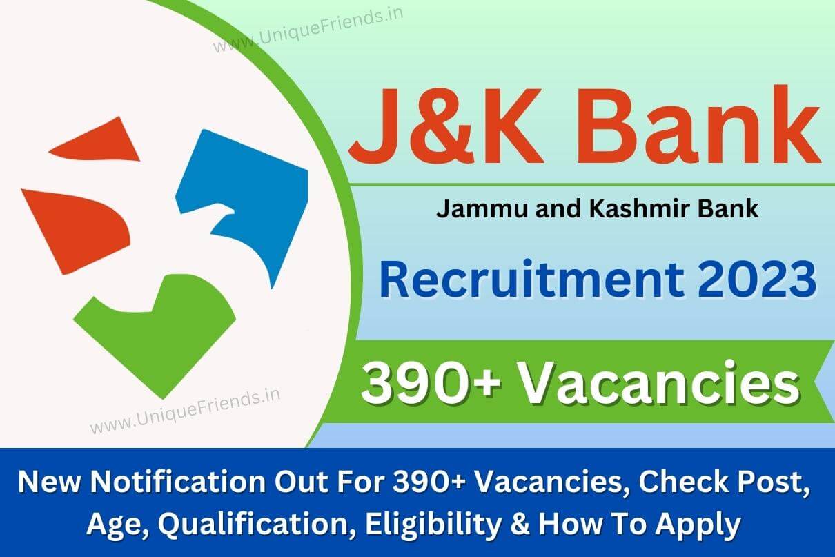 J&K Bank Recruitment 2023 New Notification Out For 390+ Vacancies