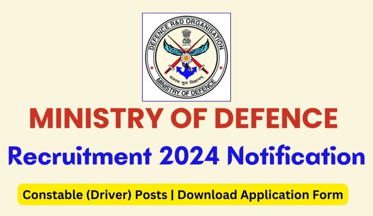 Ministry Of Defence Recruitment 2024 Constable Driver Posts   Ministry Of Defence Recruitment 2024 Constable Driver Posts Download Application Form 768x444 