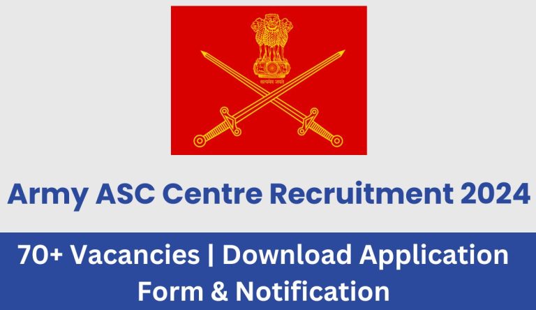 Army ASC Centre Recruitment 2024 : 70+ Vacancies | Download Application ...