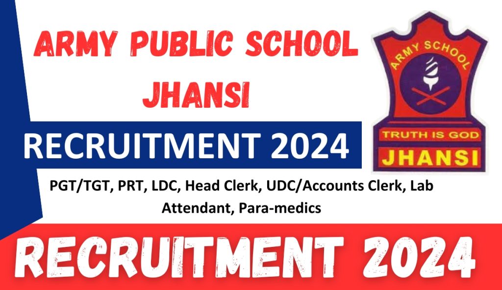 Army Public School Jhansi Recruitment 2024 Group C Post Notification And Application Form 1024x592 