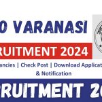 CMO Varanasi Recruitment 2024 : 48 Vacancies | Check Post | Download Application Form & Notification