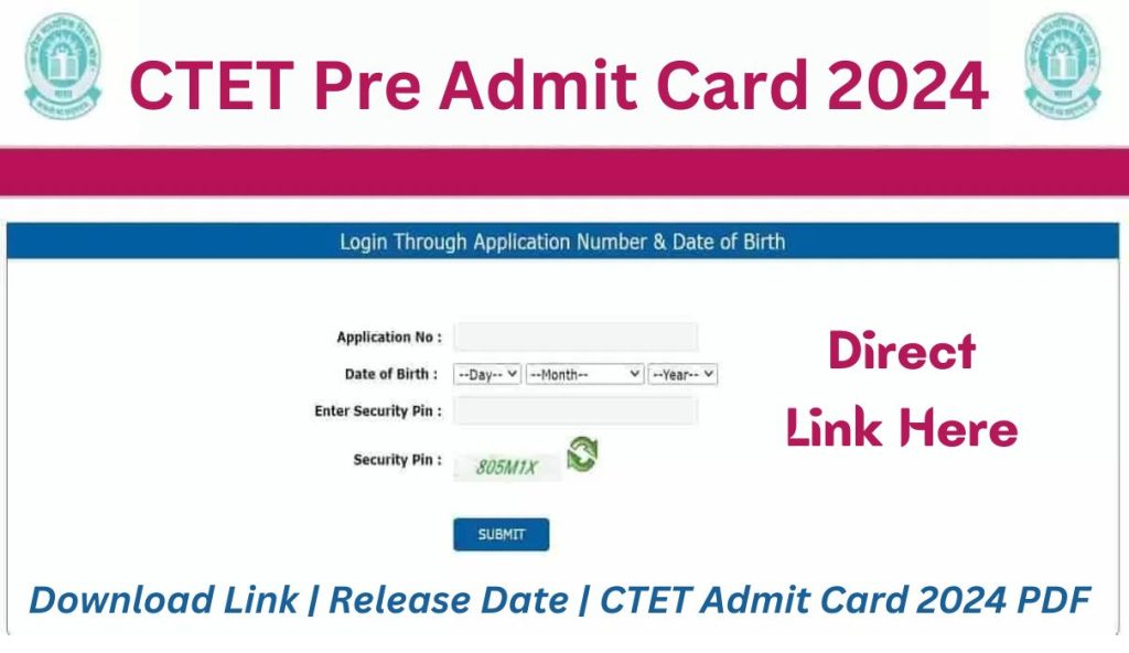 CTET Pre Admit Card 2024 Download Link | Release Date | CTET Admit Card 2024 PDF