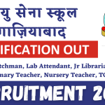 Air Force School Ghaziabad Recruitment 2024 : Check Post | Notification & Download Application