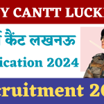 Army Cantt Lucknow Recruitment 2024 : Group C Post | Download Application Form & Notification