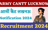 Army Cantt Lucknow Recruitment 2024 : Group C Post | Download Application Form & Notification