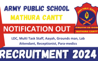 Army Public School Mathura Cantt Recruitment 2024 : Group C Post | Download Application Form & Notification