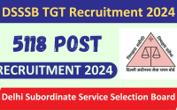 DSSSB TGT Recruitment 2024 Apply Online For 5118 Various Post