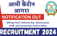 Army Canteen Agra Recruitment 2024 : Group C Post | Download Notification & Application Form