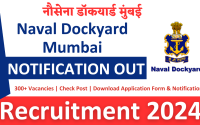 Naval Dockyard Mumbai Recruitment 2024 | 300+ Vacancies | Check Post | Download Application Form & Notification