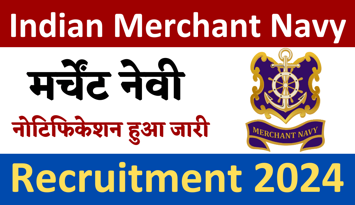 Merchant Navy Recruitment 2024 9000+ Vacancies Check Post