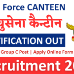 Air Force Canteen Recruitment 2024 : Group C Post | Apply Online Form