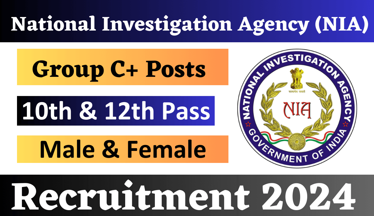 NIA Recruitment 2024 Notification Out for 50+ Vacancies, Check Posts, Salary and How To Apply