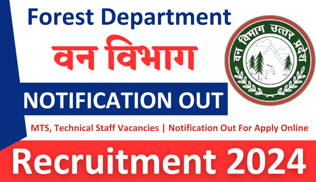 Forest Division UP Recruitment 2024 : MTS, Technical Staff Vacancies ...