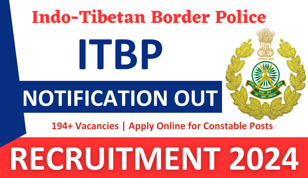 ITBP Tradesman Recruitment 2024 Notification Out : 194+ Vacancies | Apply Online for Constable Posts