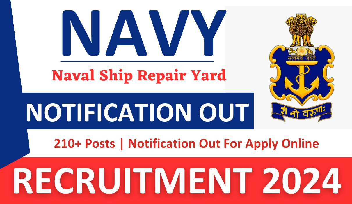 Indian Navy Apprentice Recruitment 2024 for 210 Posts Notification Out for Apply Online