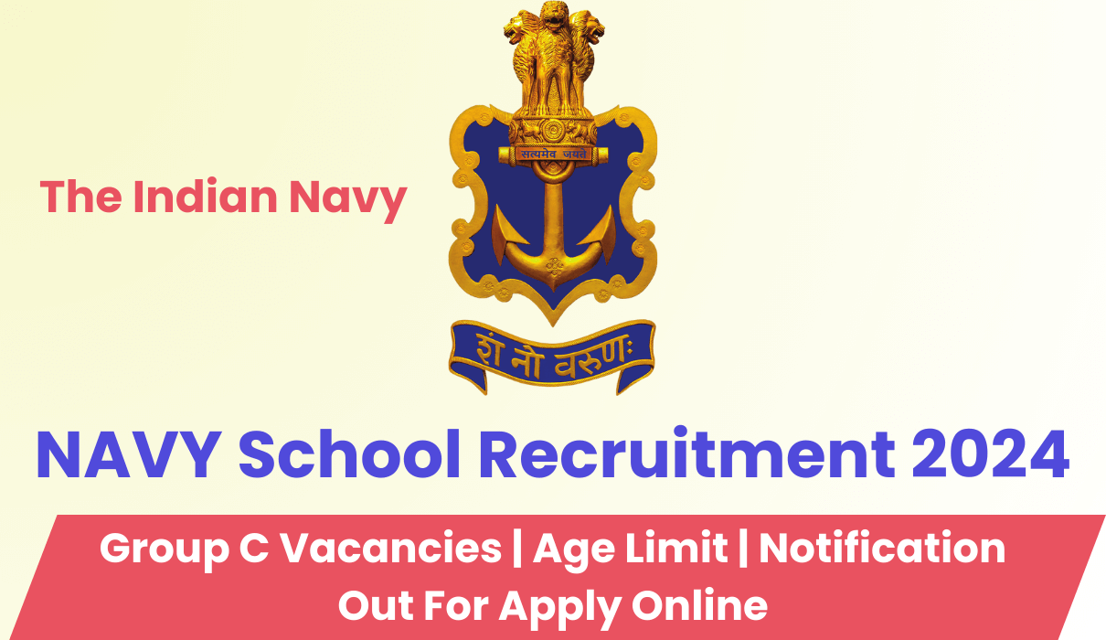 Navy School Delhi Recruitment 2024 | Group C Post | Notification & Application Form