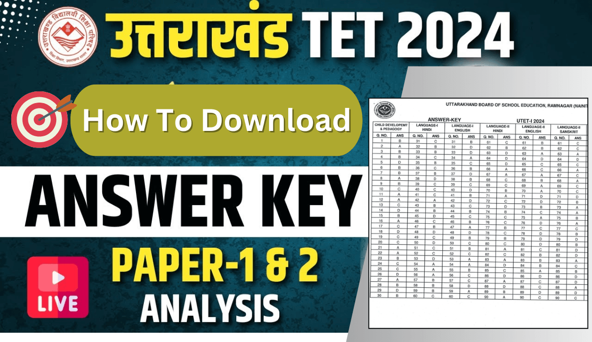 UTET Answer Key 2024 Released: Download Paper 1 and 2 PDF Now At ukutet.com