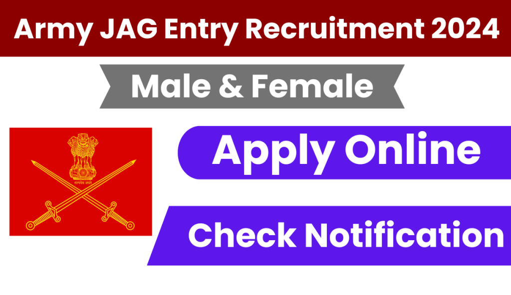 Army JAG Entry Recruitment 2024 – Apply Online for 35th Course (Men & Women) Oct 2025