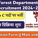 Forest Department Recruitment 2024-25 Notification | Apply form Download | Check Post