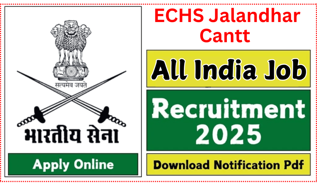 ECHS Jalandhar Cantt Recruitment 2025 » Group C Posts | Notification and Application Form