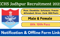 ECHS Jodhpur Recruitment 2025 » Peon, Chowkidar, Safaiwala, Female Attendant, Driver, Clerk, DEO Posts | FREE Application Form