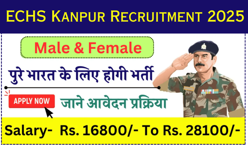 ECHS Kanpur Recruitment 2025 Notification » Group C Posts For Free Application Form