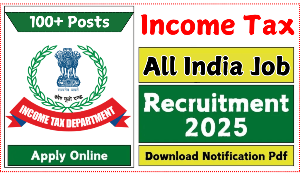 Income Tax Group C Recruitment 2025 - Apply Offline for 100+ Posts | Free Application Form