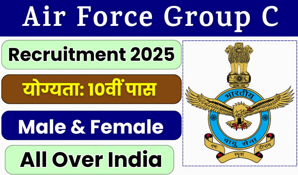 AirForce Group C Recruitment 2025 Notification Out for 150+ Posts, Application Form AirForce Group C Recruitment 2025 Notification Out for 150+ Posts, Application Form
