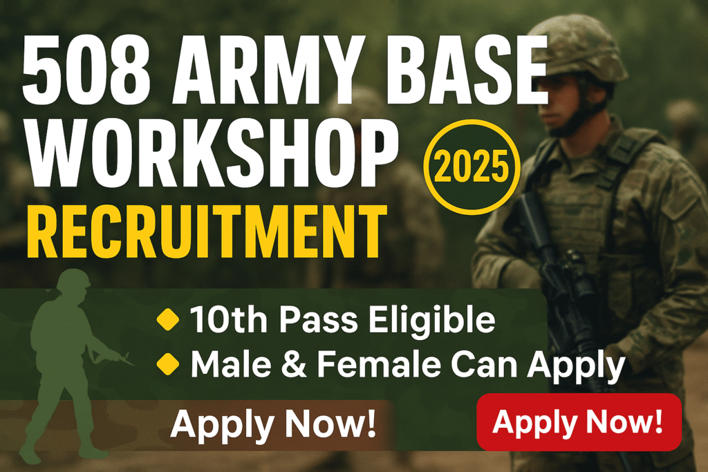 508 Army Workshop Recruitment 2025 » Notification Out For 1800 Post  Application Form