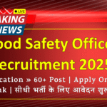 Food Safety Officer Recruitment 2025 Notification » 60+ Post | Apply Online Link